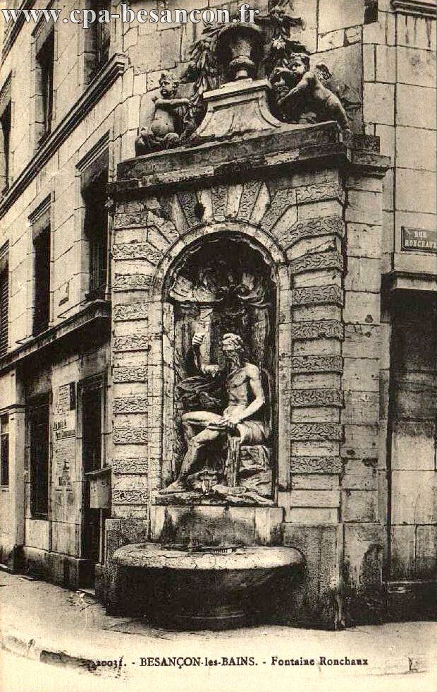 20031. - BESANÇON-les-BAINS. - Fontaine Ronchaux